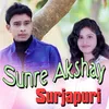About Sunre Akshay Surjapuri Song